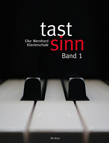 tastsinn, Band 1 -Klavierschule für jugendliche und erwachsene Anfänger-. Spielpartitur, CD von Bärenreiter-Verlag